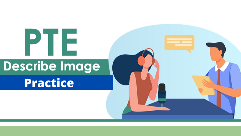 PTE-Describe-Image-Practice