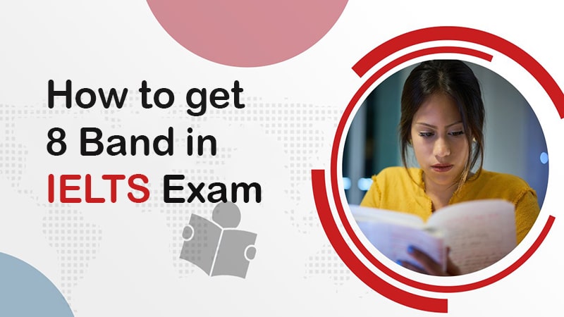 how to get 8 bands in ielts