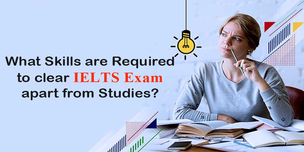 what-skills-are-required-to-clear-ielts-exam