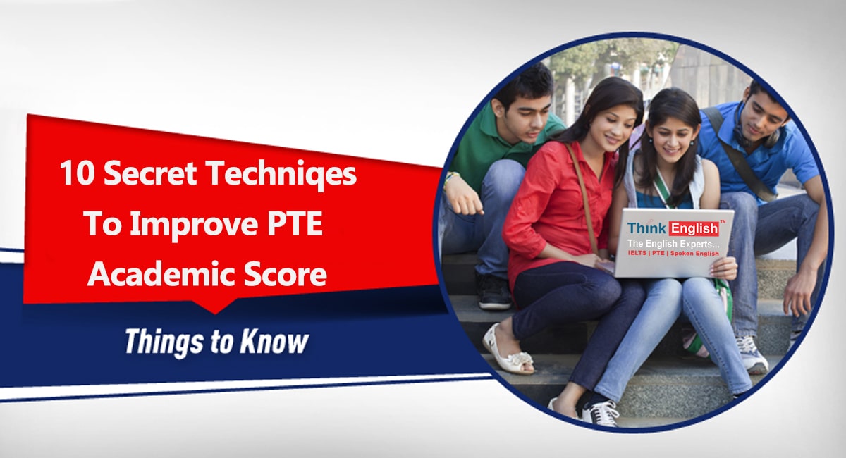 10 Secret Techniques to Improve PTE Academic Score