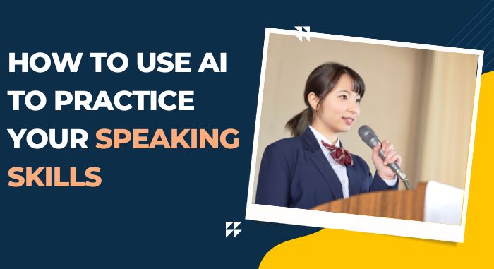 How to Use AI to Practice Your Speaking Skills