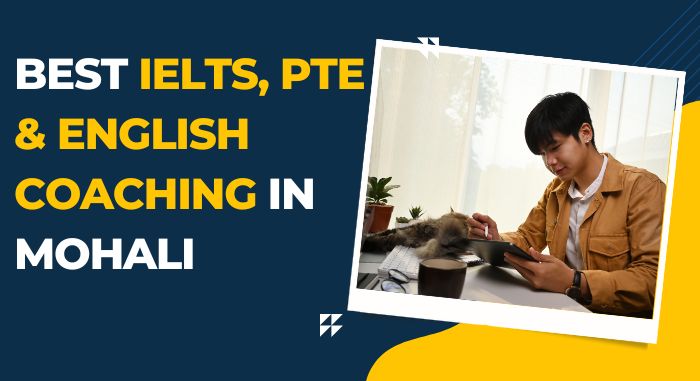 Best IELTS, PTE & English Coaching in Mohali